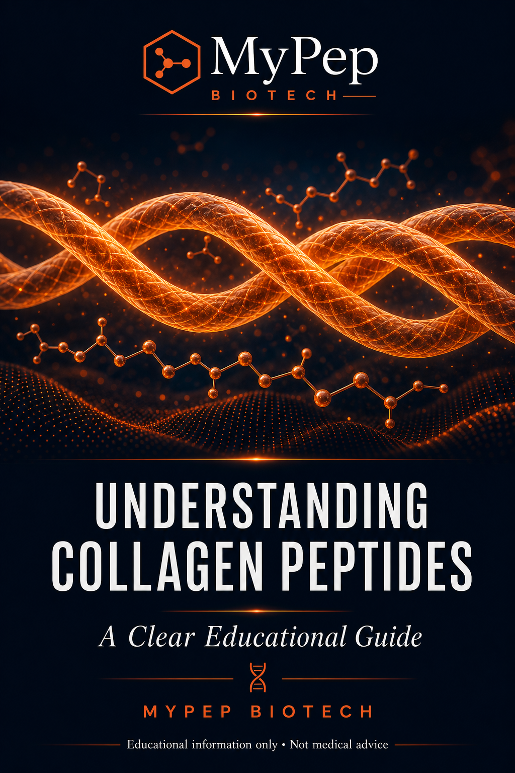 Understanding Collagen Peptides — MyPep Biotech educational guide cover